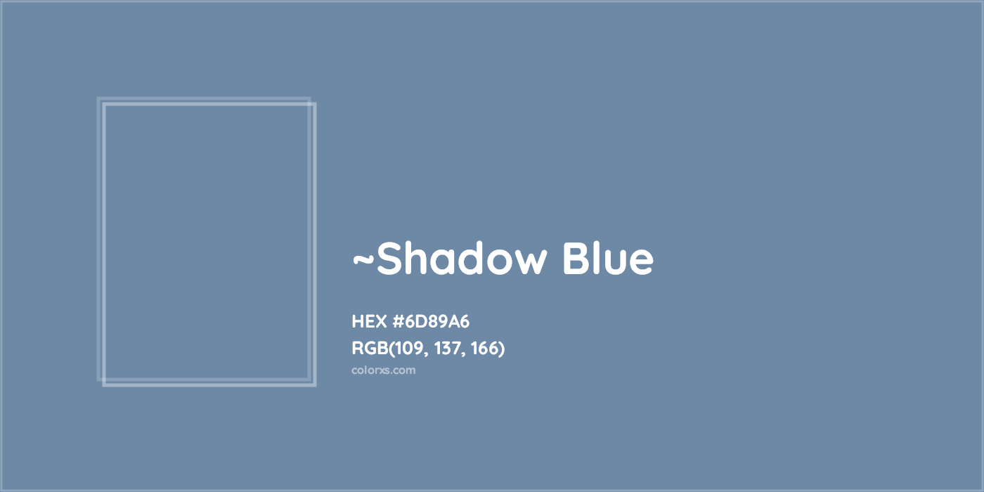 HEX #6D89A6 Color Name, Color Code, Palettes, Similar Paints, Images