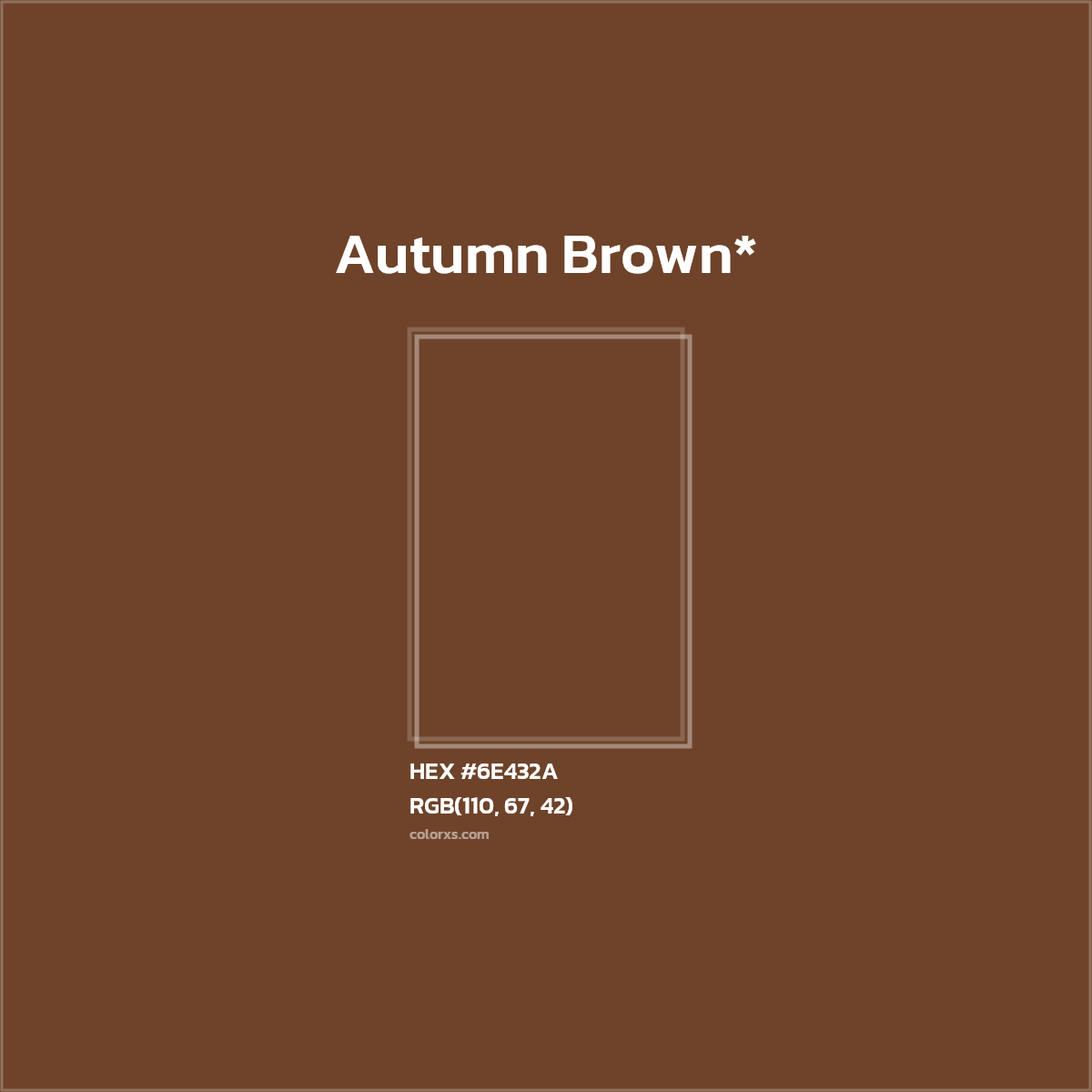 HEX #6E432A Color Name, Color Code, Palettes, Similar Paints, Images