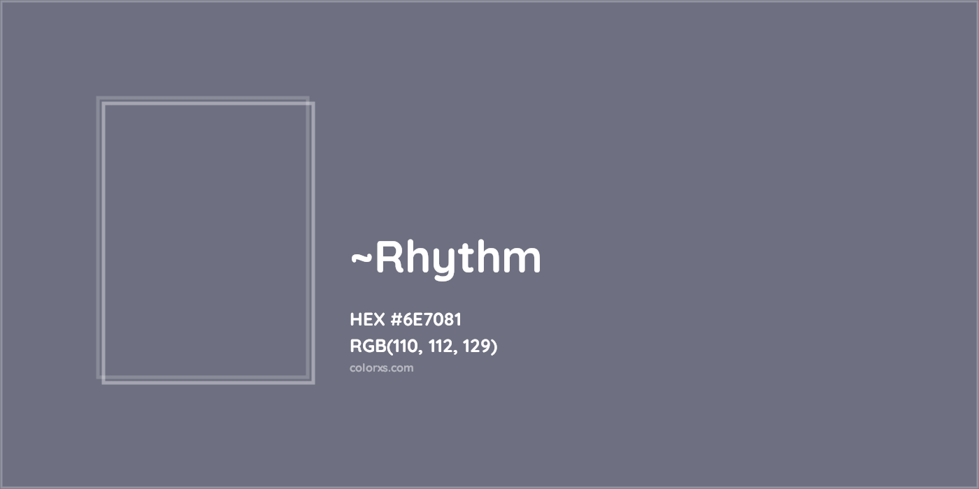 HEX #6E7081 Color Name, Color Code, Palettes, Similar Paints, Images