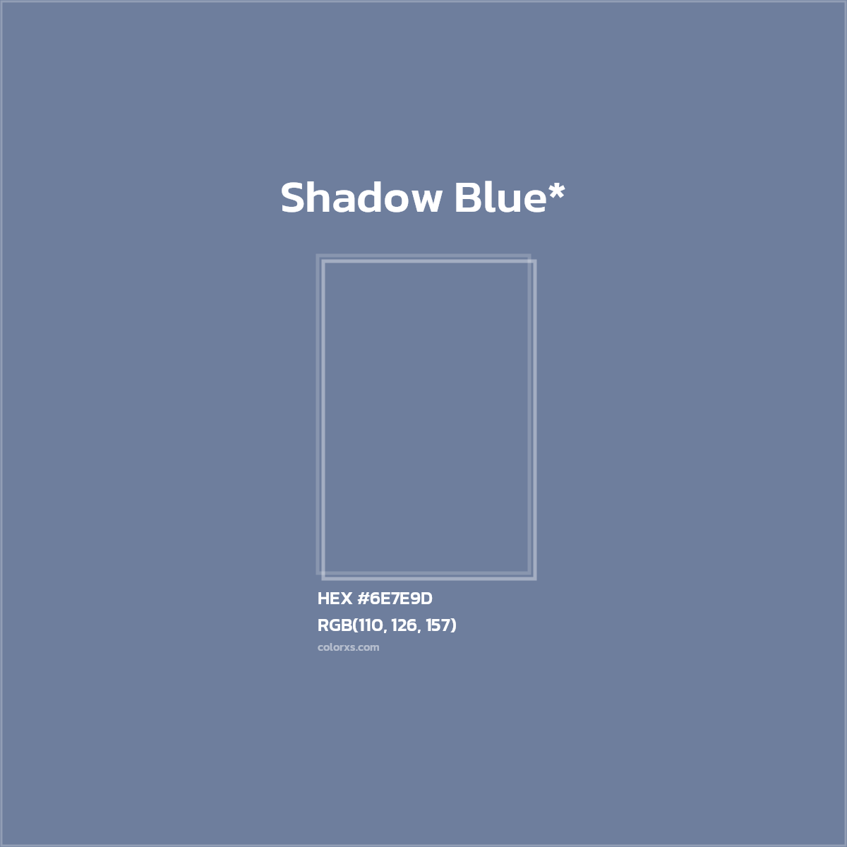 HEX #6E7E9D Color Name, Color Code, Palettes, Similar Paints, Images