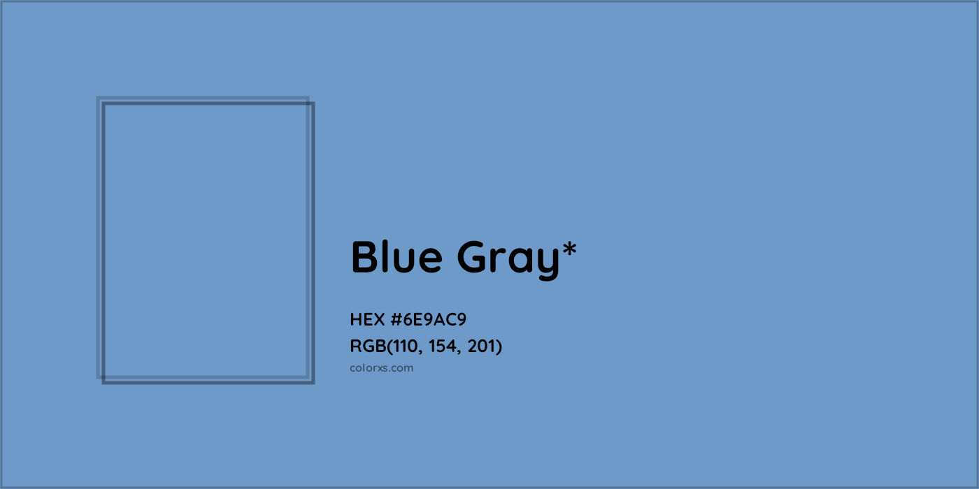 HEX #6E9AC9 Color Name, Color Code, Palettes, Similar Paints, Images