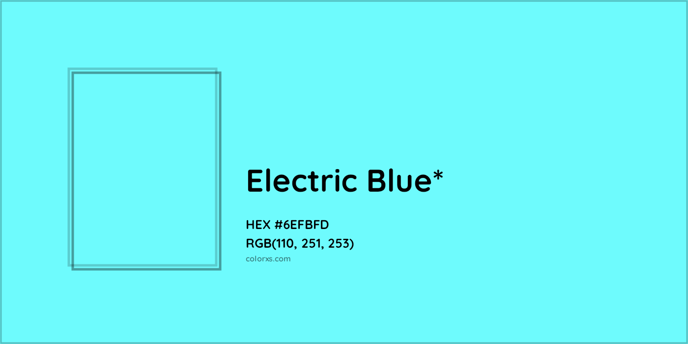 HEX #6EFBFD Color Name, Color Code, Palettes, Similar Paints, Images