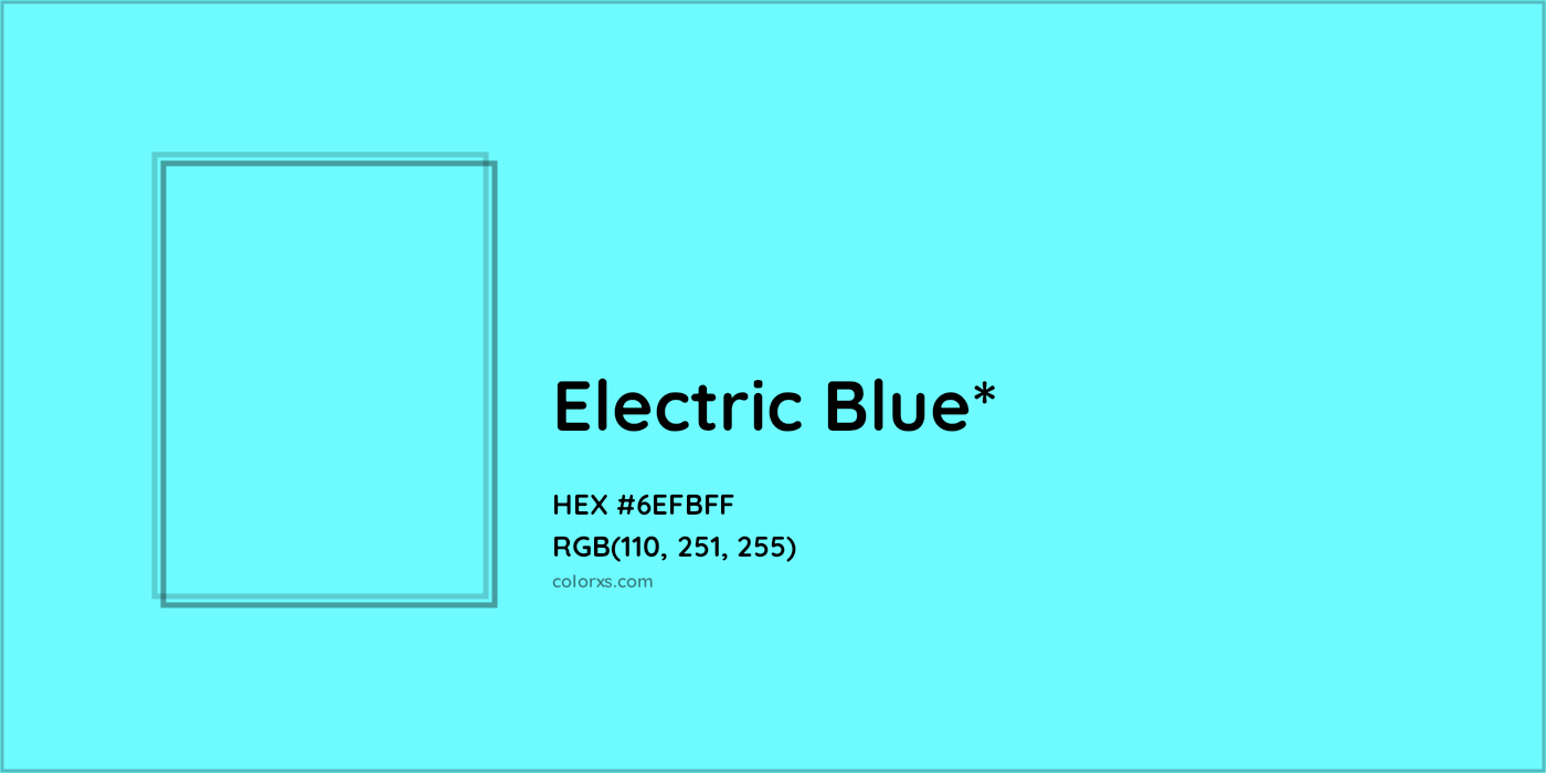 HEX #6EFBFF Color Name, Color Code, Palettes, Similar Paints, Images