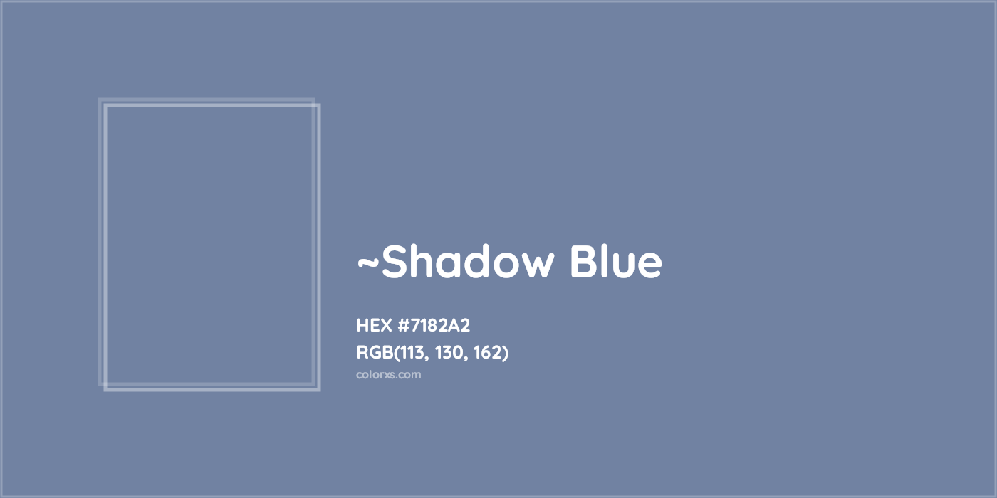 HEX #7182A2 Color Name, Color Code, Palettes, Similar Paints, Images