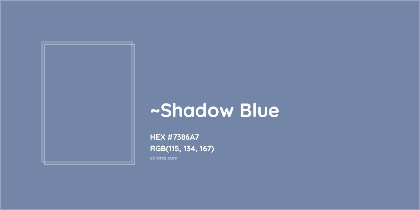 HEX #7386A7 Color Name, Color Code, Palettes, Similar Paints, Images