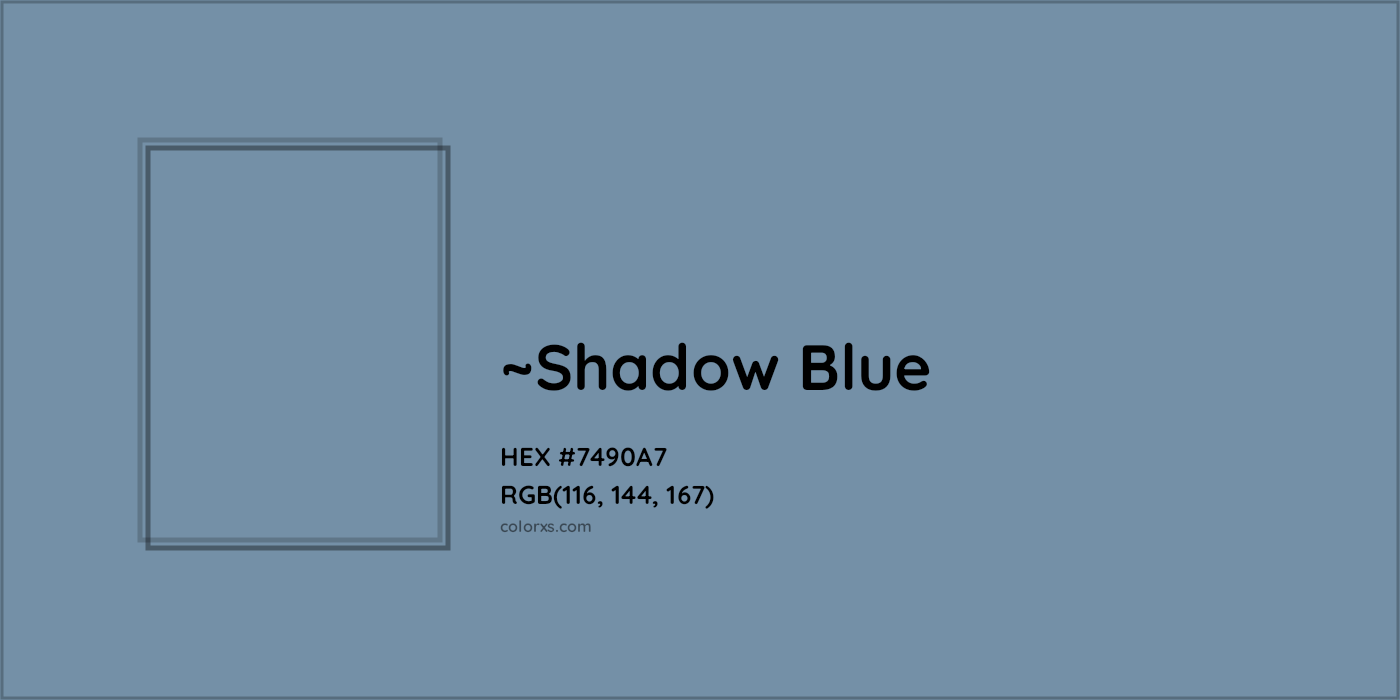 HEX #7490A7 Color Name, Color Code, Palettes, Similar Paints, Images