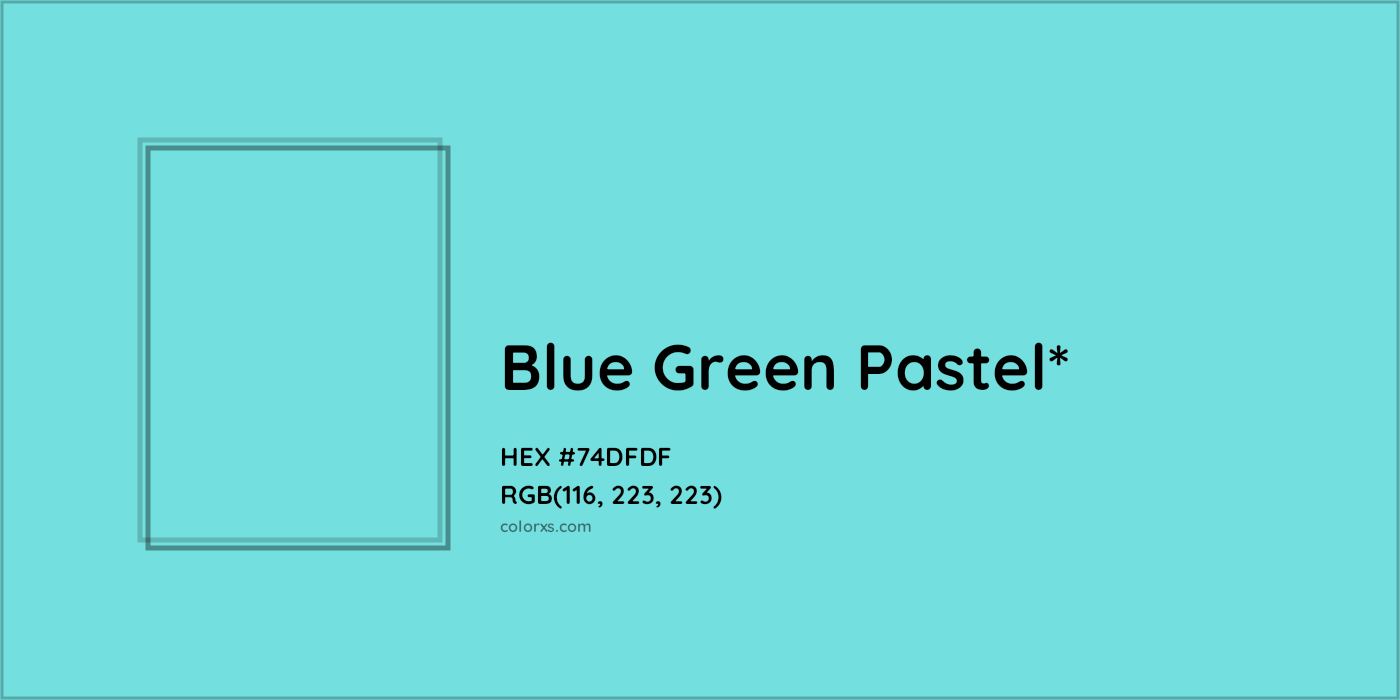 HEX #74DFDF Color Name, Color Code, Palettes, Similar Paints, Images