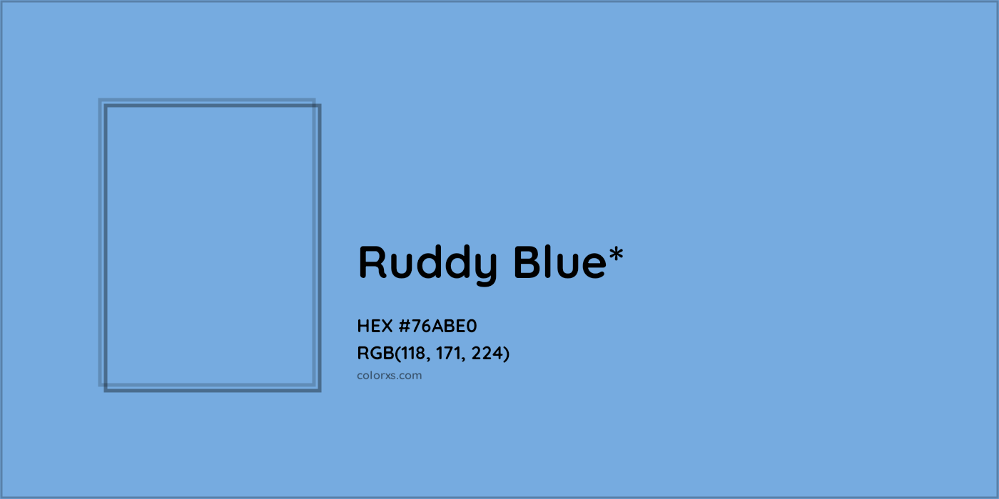 HEX #76ABE0 Color Name, Color Code, Palettes, Similar Paints, Images