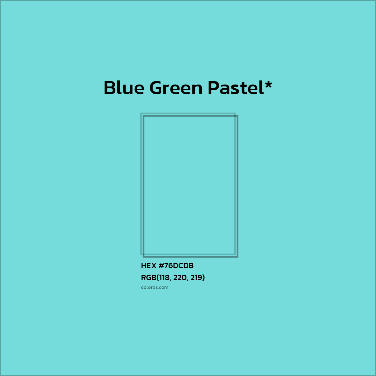 HEX #76DCDB Color Name, Color Code, Palettes, Similar Paints, Images