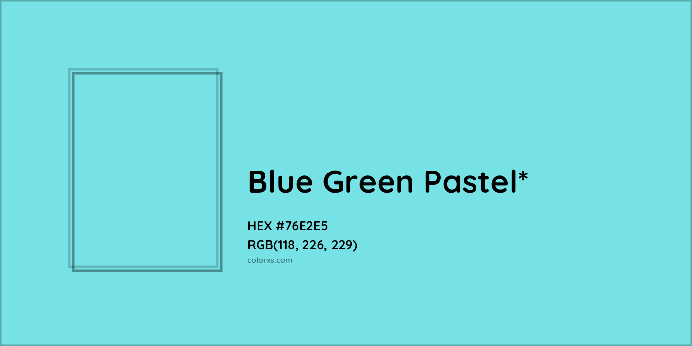HEX #76E2E5 Color Name, Color Code, Palettes, Similar Paints, Images