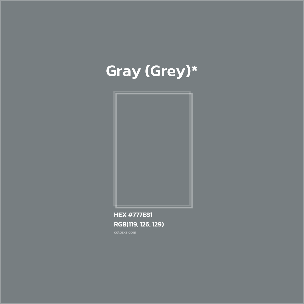 HEX #777E81 Color Name, Color Code, Palettes, Similar Paints, Images