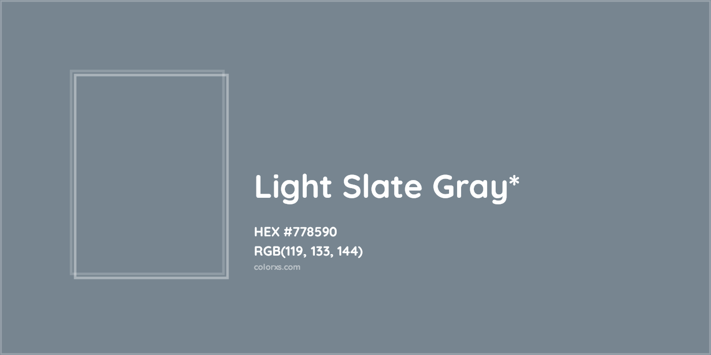HEX #778590 Color Name, Color Code, Palettes, Similar Paints, Images