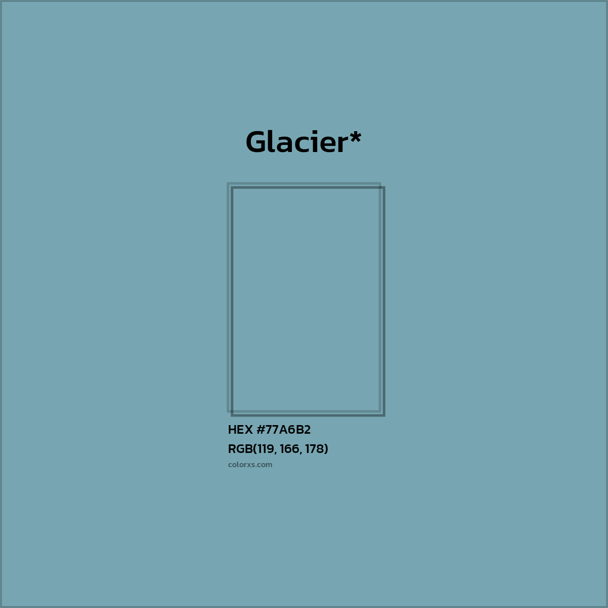 HEX #77A6B2 Color Name, Color Code, Palettes, Similar Paints, Images