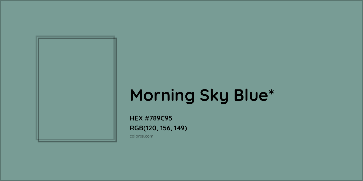 HEX #789C95 Color Name, Color Code, Palettes, Similar Paints, Images