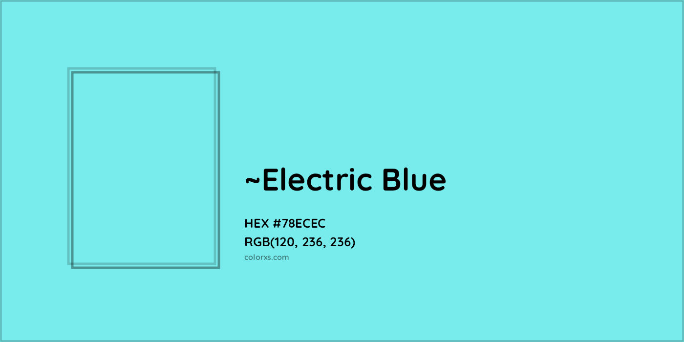 HEX #78ECEC Color Name, Color Code, Palettes, Similar Paints, Images