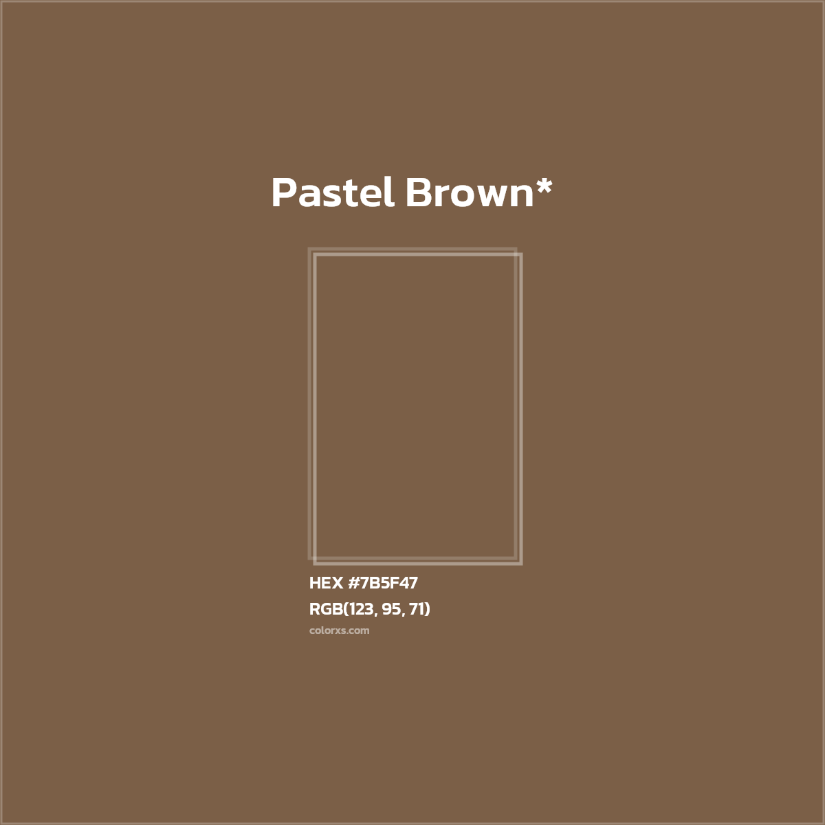 HEX #7B5F47 Color Name, Color Code, Palettes, Similar Paints, Images