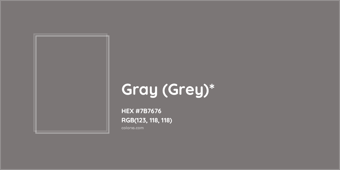 HEX #7B7676 Color Name, Color Code, Palettes, Similar Paints, Images