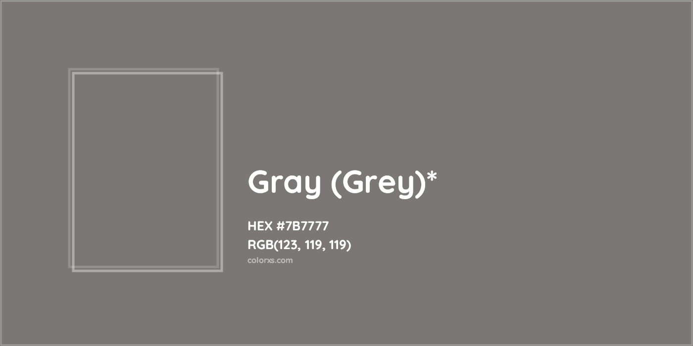 HEX #7B7777 Color Name, Color Code, Palettes, Similar Paints, Images