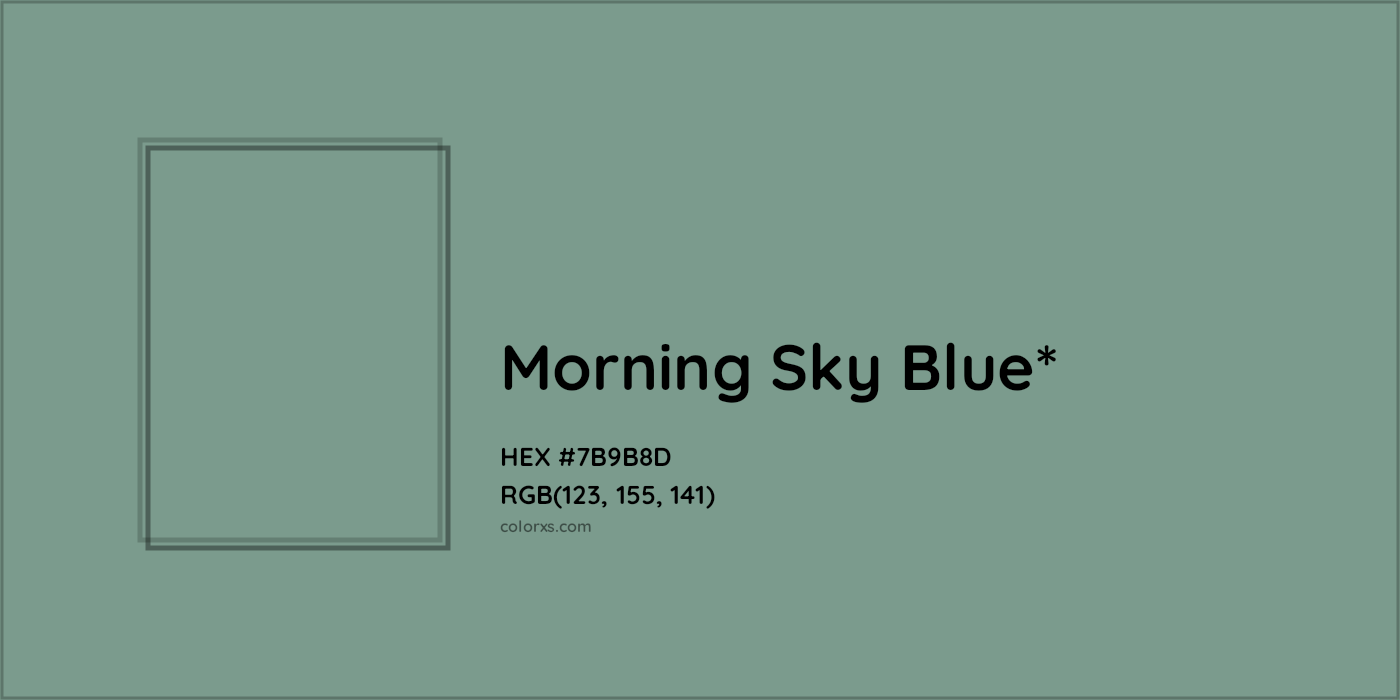 HEX #7B9B8D Color Name, Color Code, Palettes, Similar Paints, Images