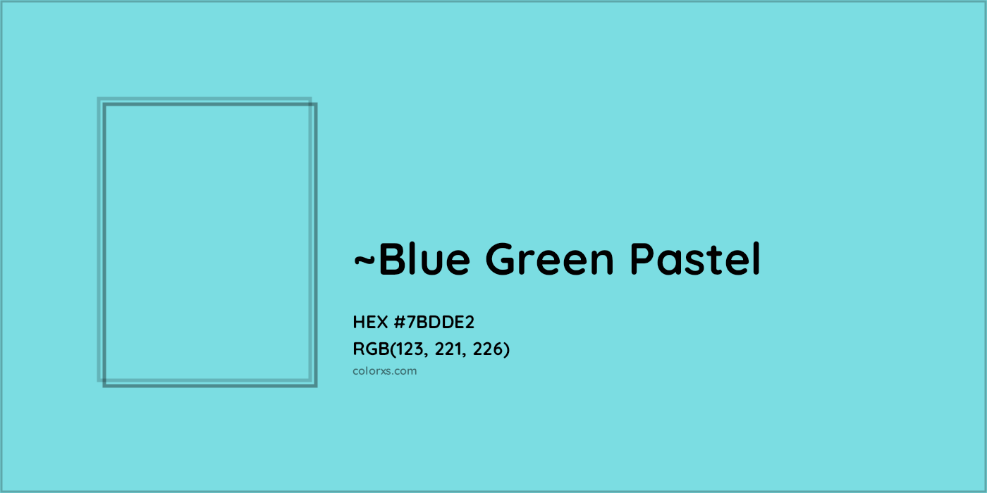 HEX #7BDDE2 Color Name, Color Code, Palettes, Similar Paints, Images