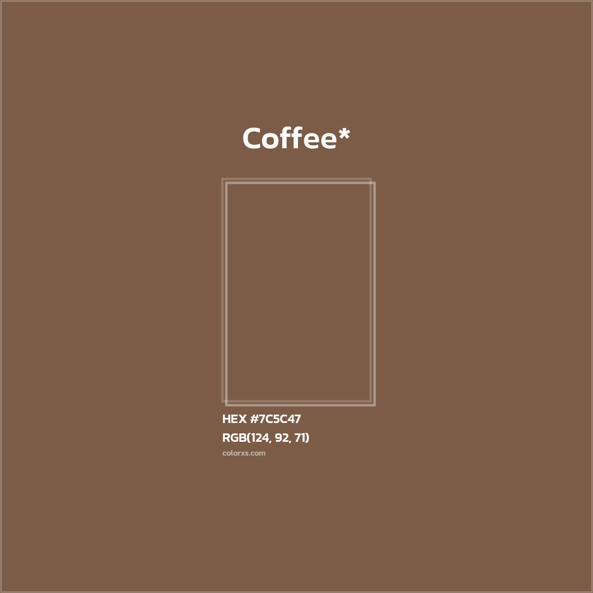 HEX #7C5C47 Color Name, Color Code, Palettes, Similar Paints, Images