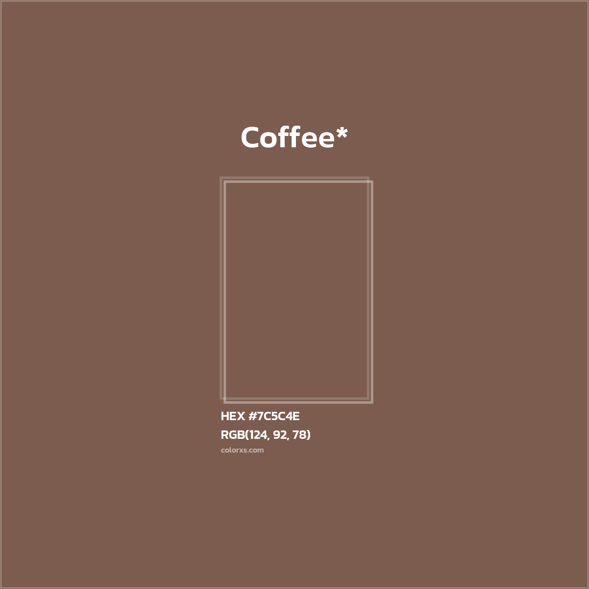 HEX #7C5C4E Color Name, Color Code, Palettes, Similar Paints, Images
