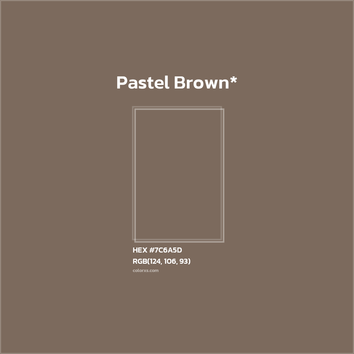 HEX #7C6A5D Color Name, Color Code, Palettes, Similar Paints, Images