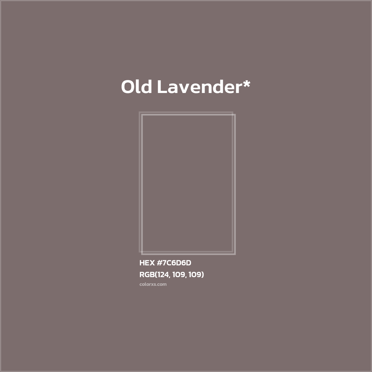 HEX #7C6D6D Color Name, Color Code, Palettes, Similar Paints, Images