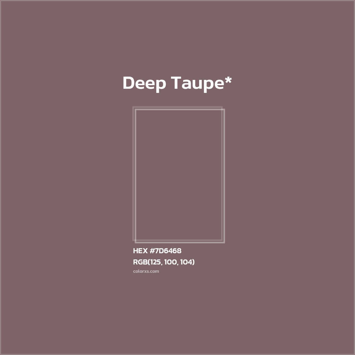 HEX #7D6468 Color Name, Color Code, Palettes, Similar Paints, Images