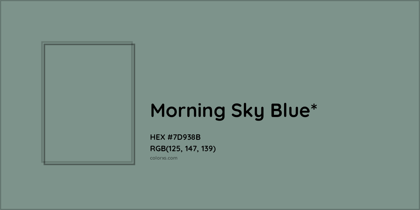 HEX #7D938B Color Name, Color Code, Palettes, Similar Paints, Images
