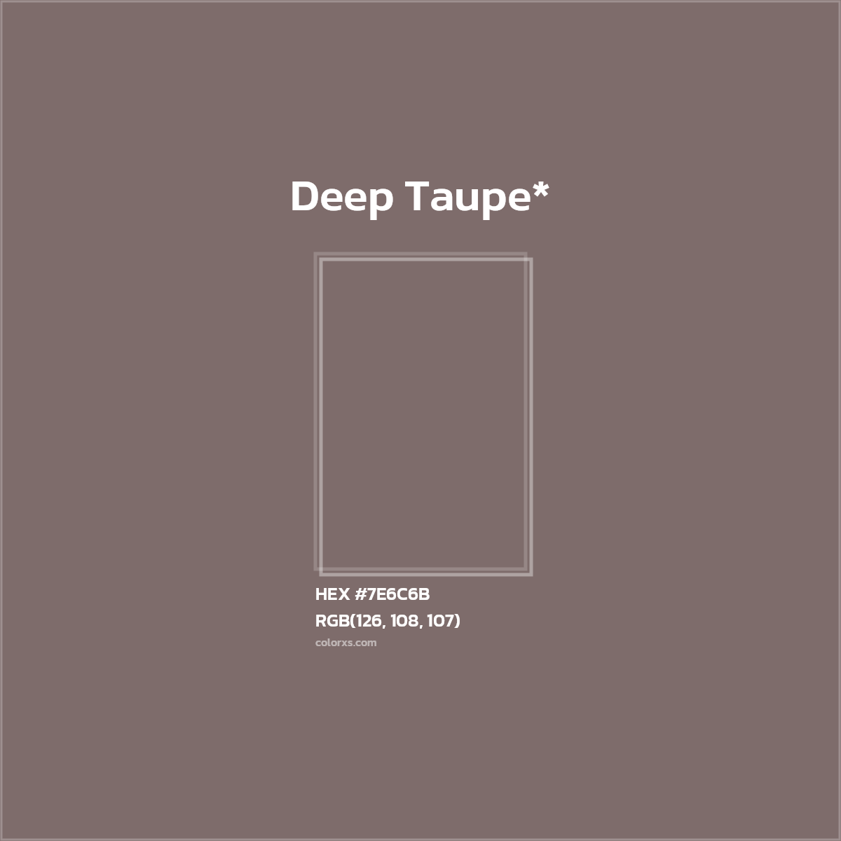 HEX #7E6C6B Color Name, Color Code, Palettes, Similar Paints, Images