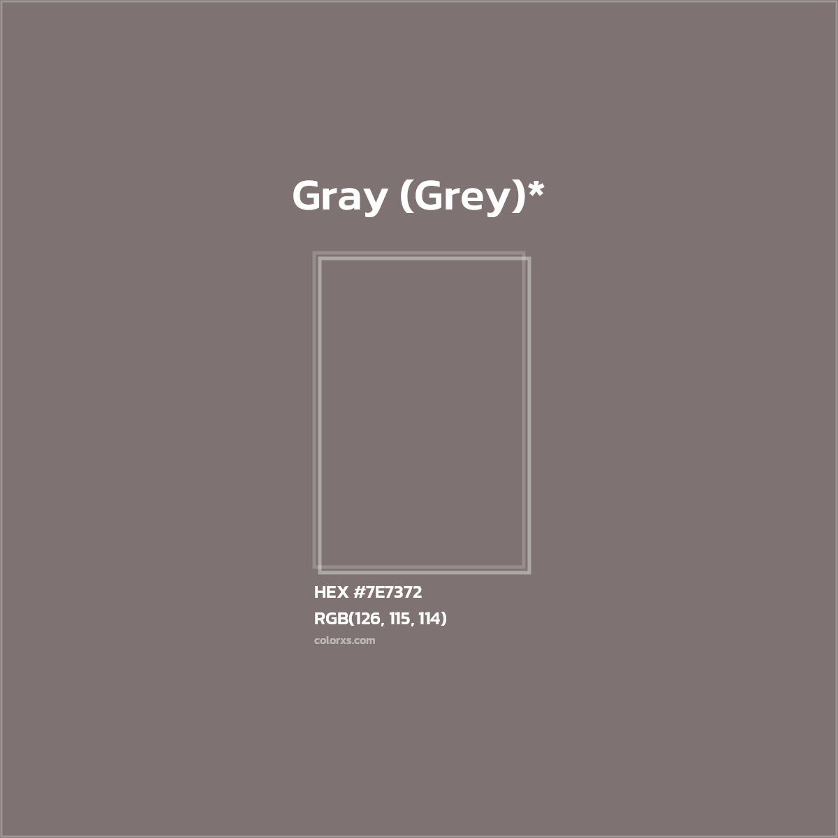 HEX #7E7372 Color Name, Color Code, Palettes, Similar Paints, Images