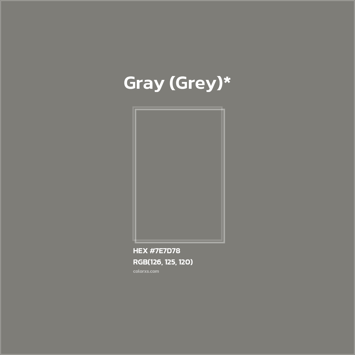 HEX #7E7D78 Color Name, Color Code, Palettes, Similar Paints, Images