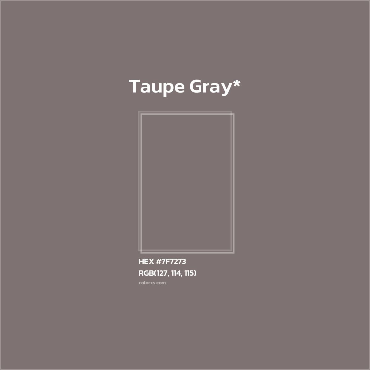 HEX #7F7273 Color Name, Color Code, Palettes, Similar Paints, Images