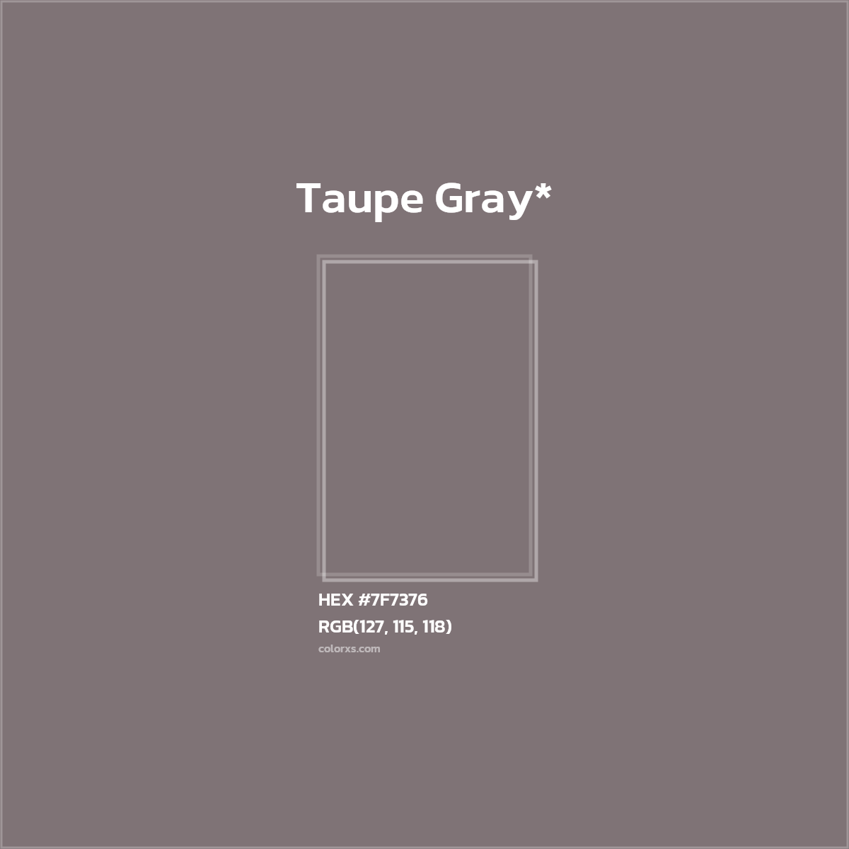 HEX #7F7376 Color Name, Color Code, Palettes, Similar Paints, Images