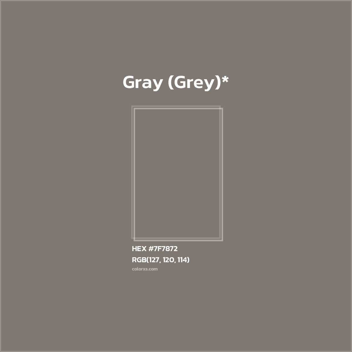HEX #7F7872 Color Name, Color Code, Palettes, Similar Paints, Images