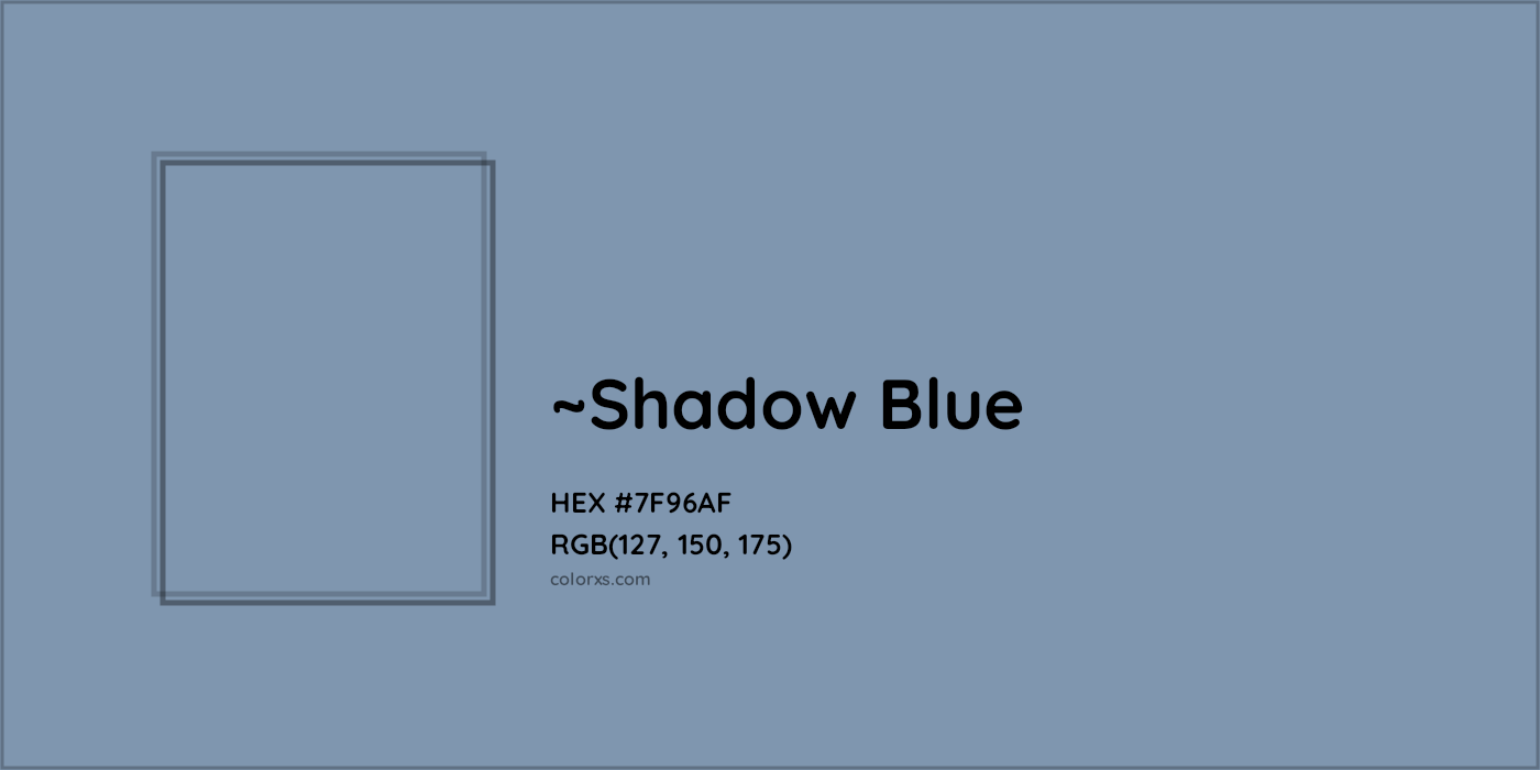 HEX #7F96AF Color Name, Color Code, Palettes, Similar Paints, Images