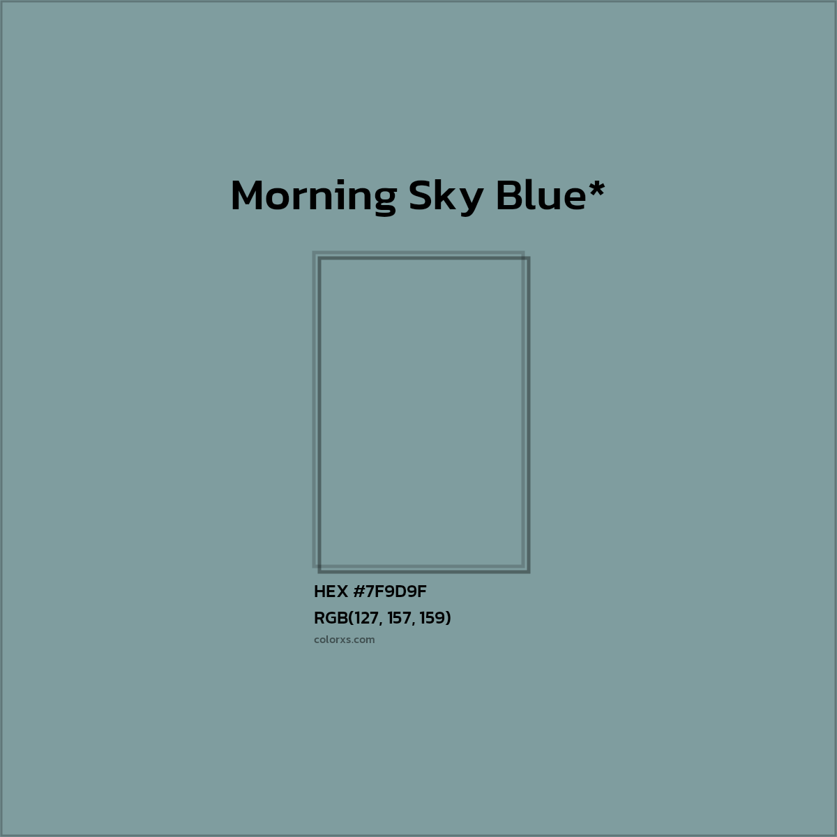 HEX #7F9D9F Color Name, Color Code, Palettes, Similar Paints, Images