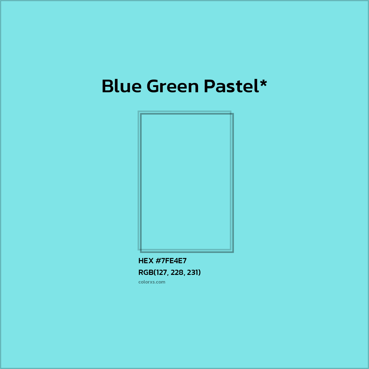 HEX #7FE4E7 Color Name, Color Code, Palettes, Similar Paints, Images