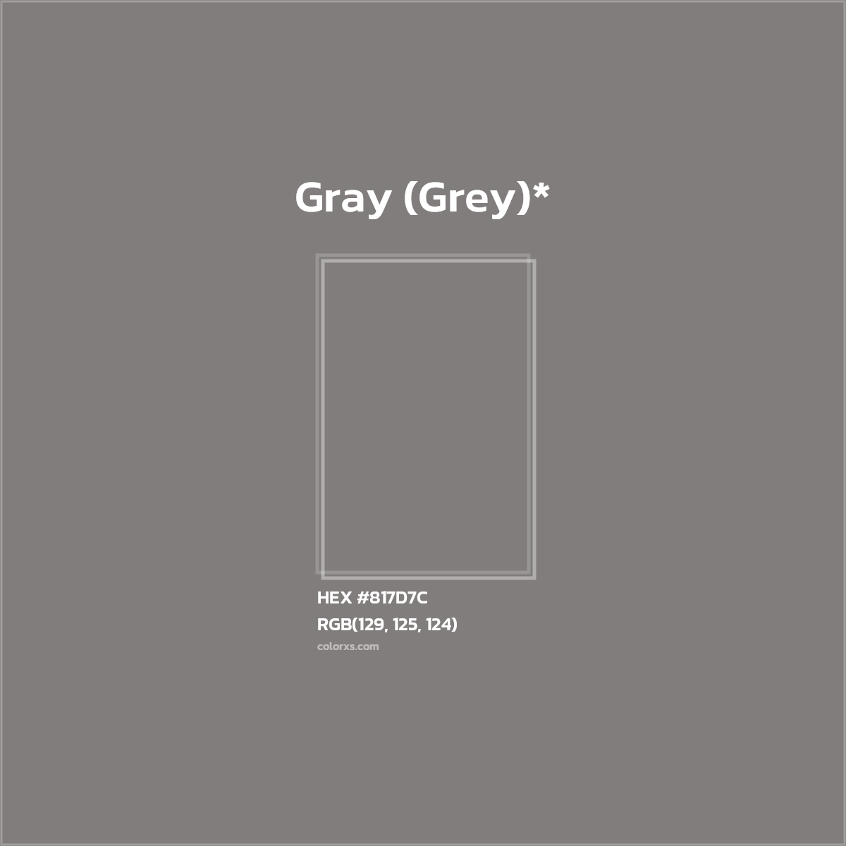 HEX #817D7C Color Name, Color Code, Palettes, Similar Paints, Images