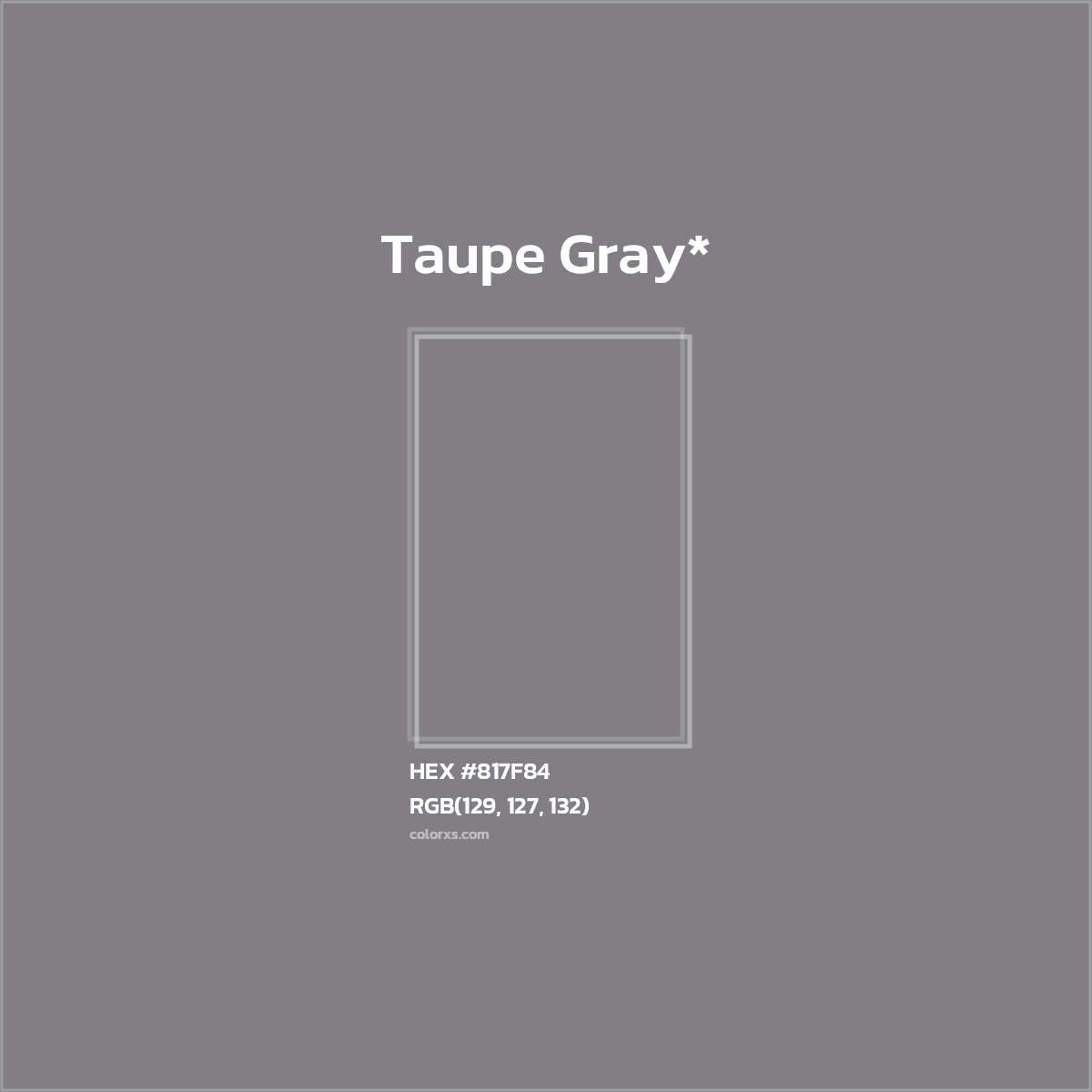 HEX #817F84 Color Name, Color Code, Palettes, Similar Paints, Images