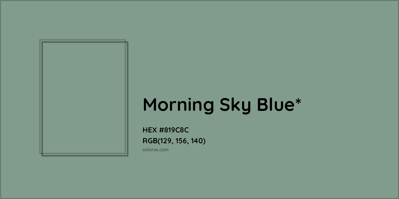 HEX #819C8C Color Name, Color Code, Palettes, Similar Paints, Images