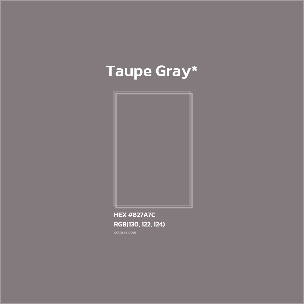 HEX #827A7C Color Name, Color Code, Palettes, Similar Paints, Images