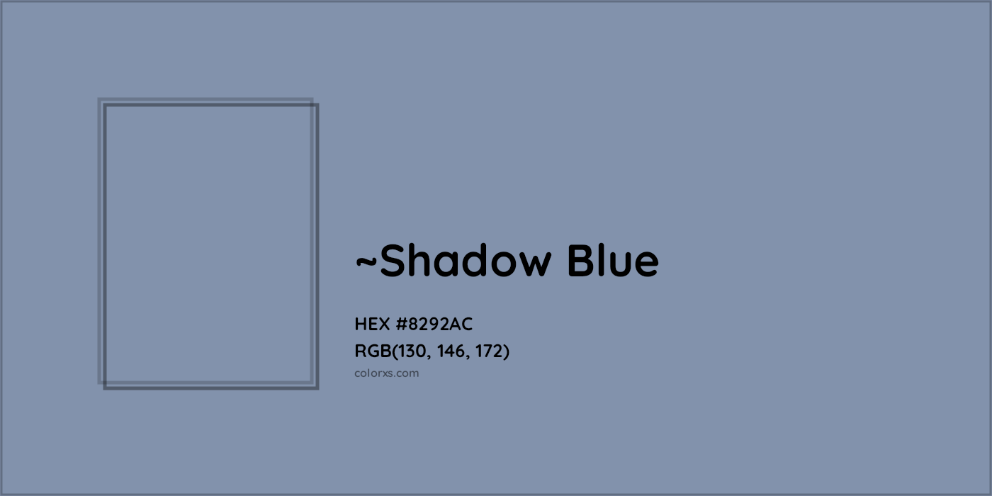 HEX #8292AC Color Name, Color Code, Palettes, Similar Paints, Images