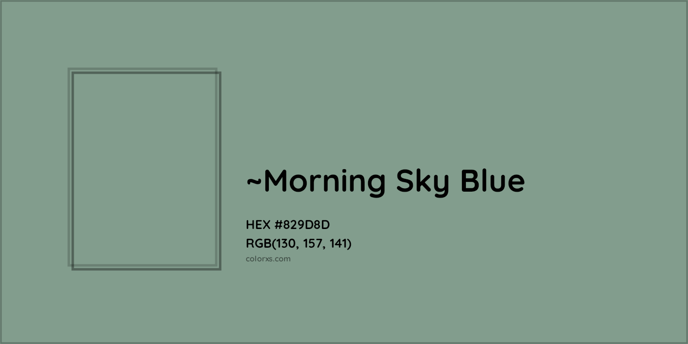 HEX #829D8D Color Name, Color Code, Palettes, Similar Paints, Images
