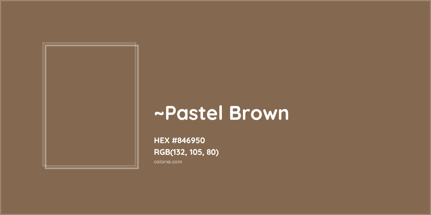 HEX #846950 Color Name, Color Code, Palettes, Similar Paints, Images