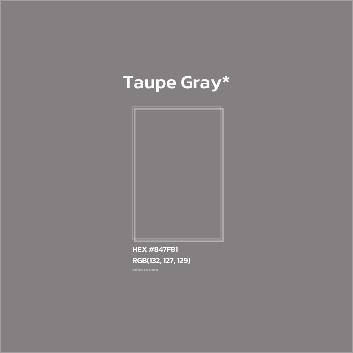 HEX #847F81 Color Name, Color Code, Palettes, Similar Paints, Images