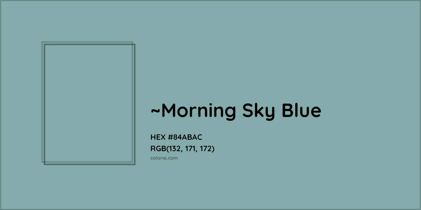HEX #84ABAC Color Name, Color Code, Palettes, Similar Paints, Images