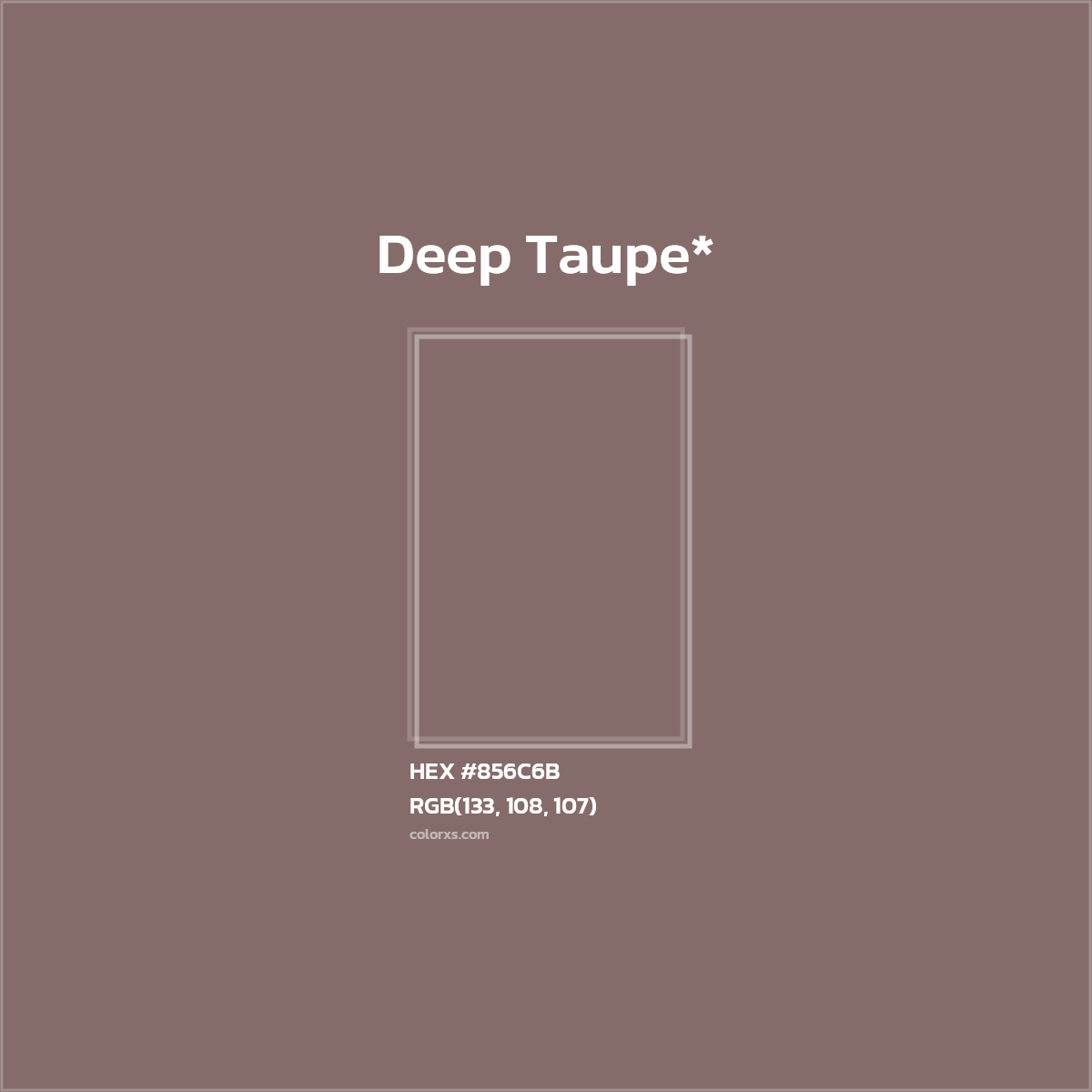 HEX #856C6B Color Name, Color Code, Palettes, Similar Paints, Images