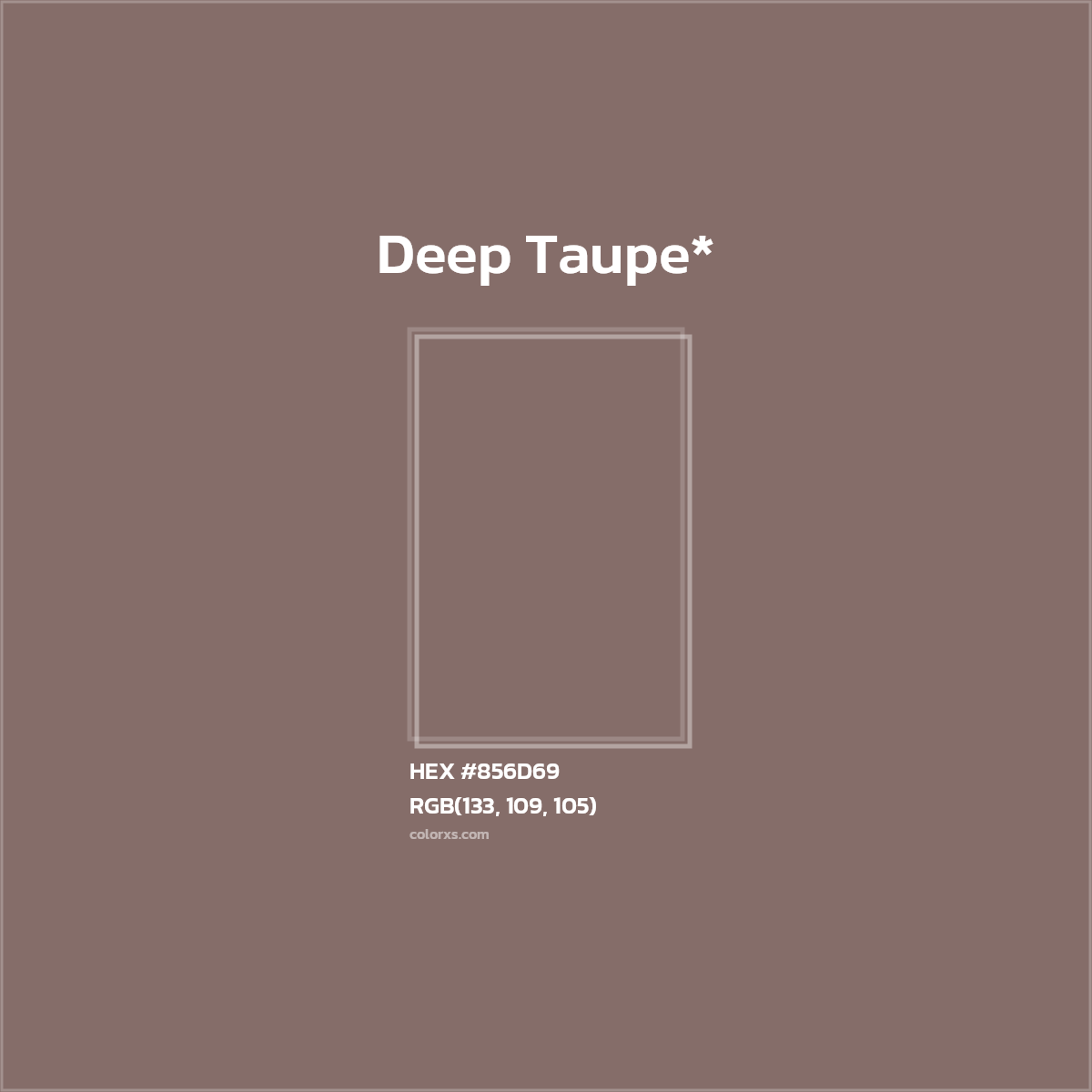 HEX #856D69 Color Name, Color Code, Palettes, Similar Paints, Images